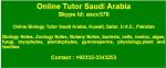 Online biology tutors Saudi Arabia, Kuwait, Qatar, Bahrain, U.A.E., Pakistan.